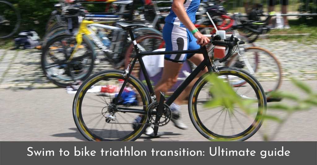 Swim to Bike Triathlon Transition : Ultimate Guide to T1